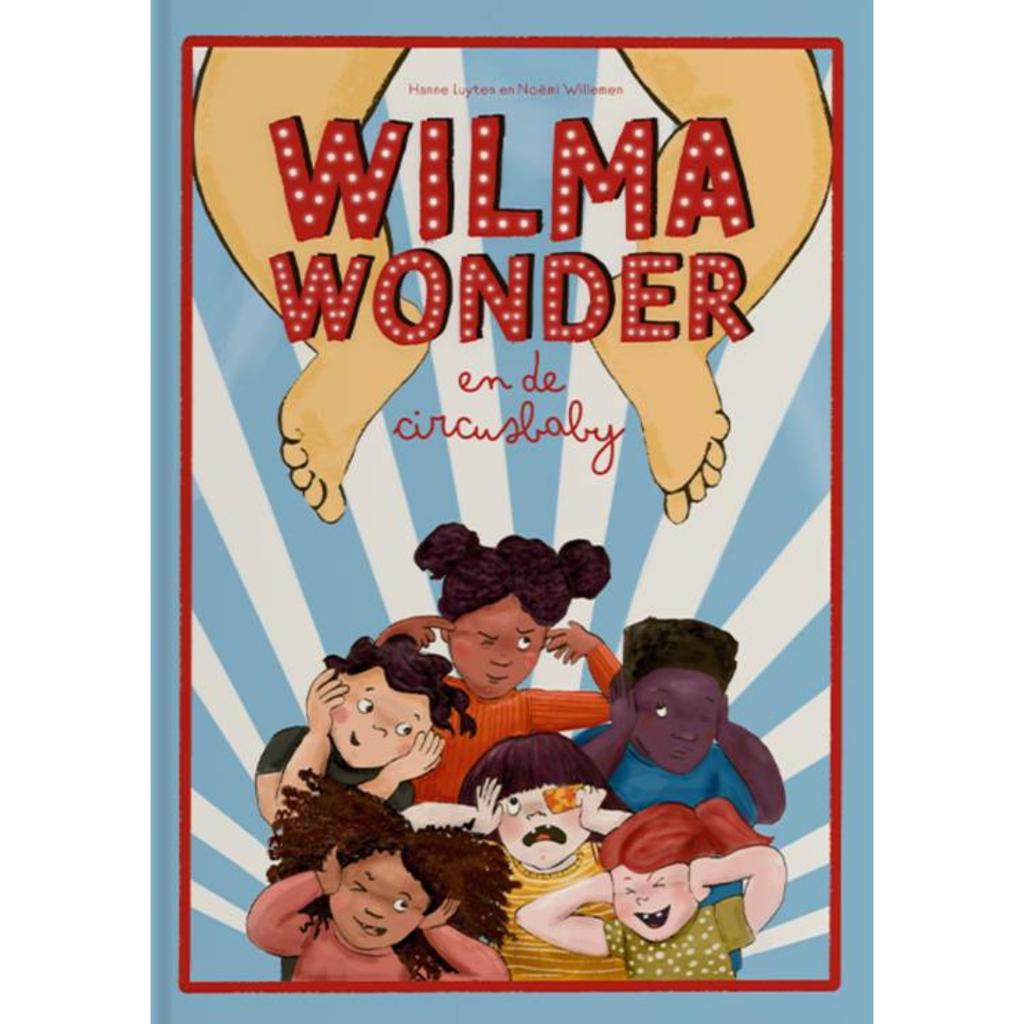 Voorkant van het kinderboek Wilma Wonder en de Circusbaby van Het Hannekesnest